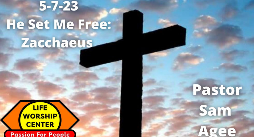 He Set Me Free: Zacchaeus